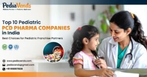 Top 10 Pediatric Pharma Companies in India - Pediavends