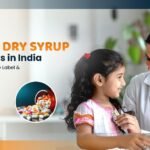 Pediatric Dry Syrup Manufacturers in India