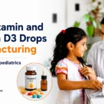 Vitamin D3 Pediatric Drops for Babies 2026 Manufacturing Guide